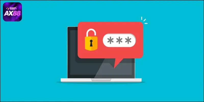 Cách Đổi Mật Khẩu AX88 An Toàn Chỉ Trong Vòng Vài Bước